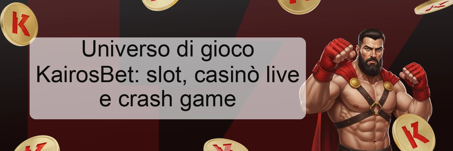 Universo di gioco KairosBet: slot, casinò live e crash game
